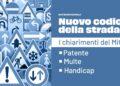 patente-a-17-anni-multe-progressive-e-contrassegno-per-disabili-sul-nuovo-codice-della-strada-ecco-i-chiarimenti-del-mit-che-da-anche-una-scansione-sui-tempi